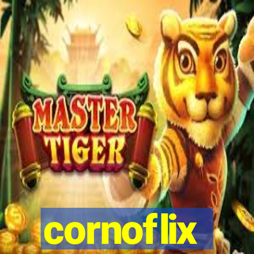 cornoflix