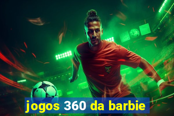 jogos 360 da barbie