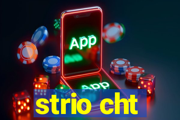 strio cht