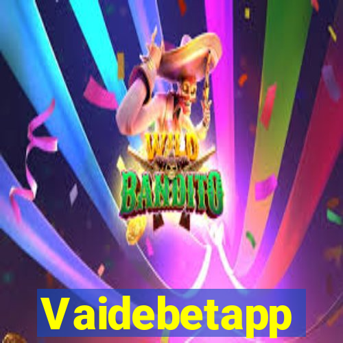 Vaidebetapp