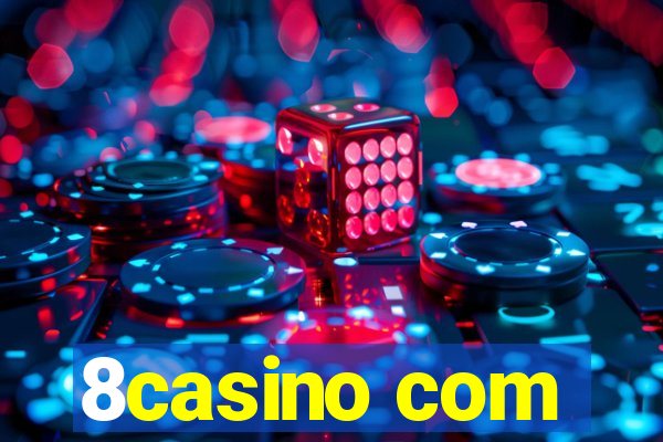 8casino com