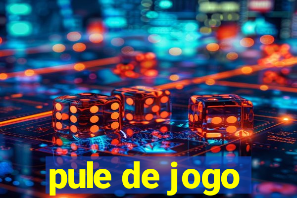 pule de jogo