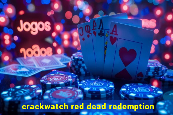 crackwatch red dead redemption