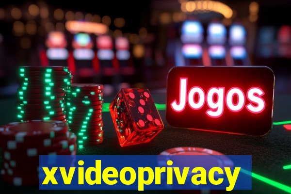 xvideoprivacy