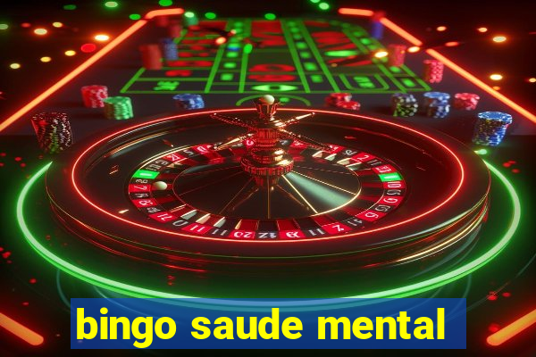 bingo saude mental