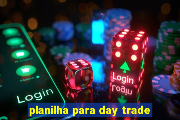 planilha para day trade