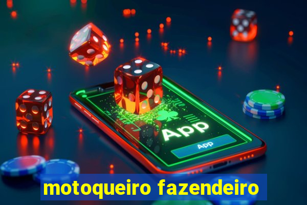 motoqueiro fazendeiro