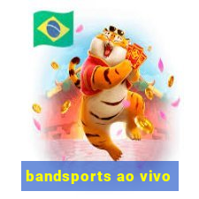 bandsports ao vivo