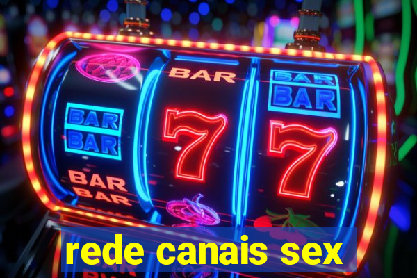 rede canais sex