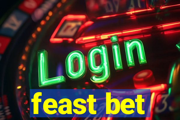 feast bet