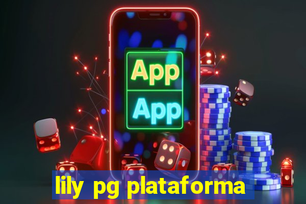 lily pg plataforma