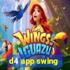 d4 app swing