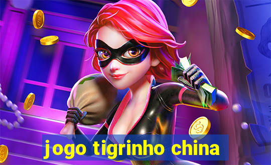 jogo tigrinho china