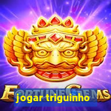 jogar triguinho