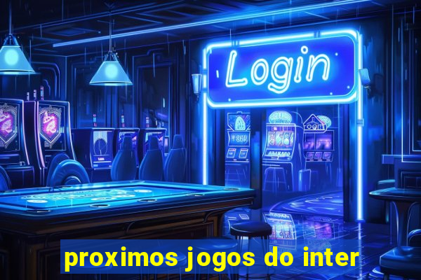 proximos jogos do inter