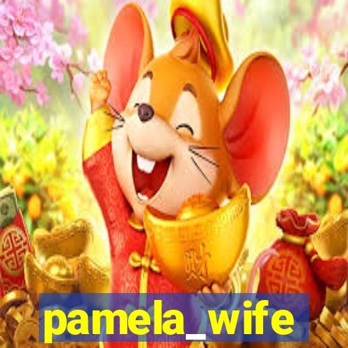 pamela_wife