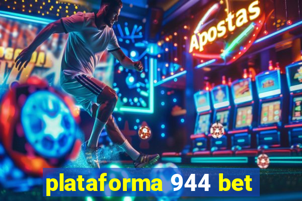 plataforma 944 bet