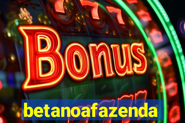 betanoafazenda