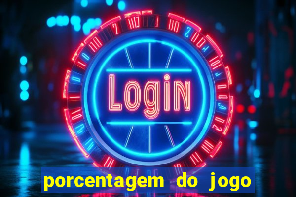 porcentagem do jogo fortune tiger