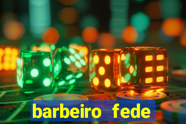 barbeiro fede quando morre