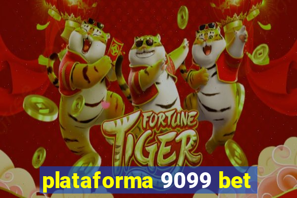 plataforma 9099 bet