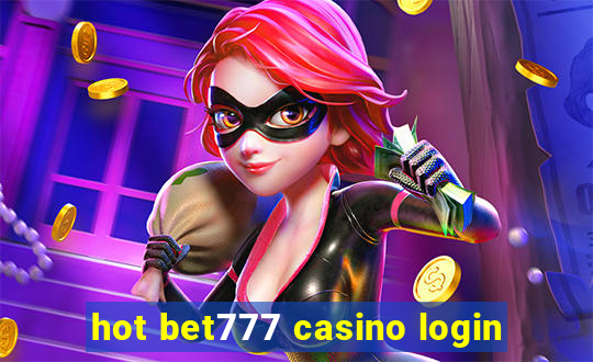 hot bet777 casino login