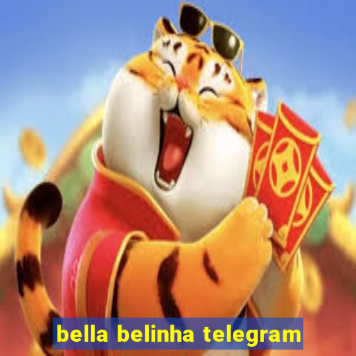 bella belinha telegram