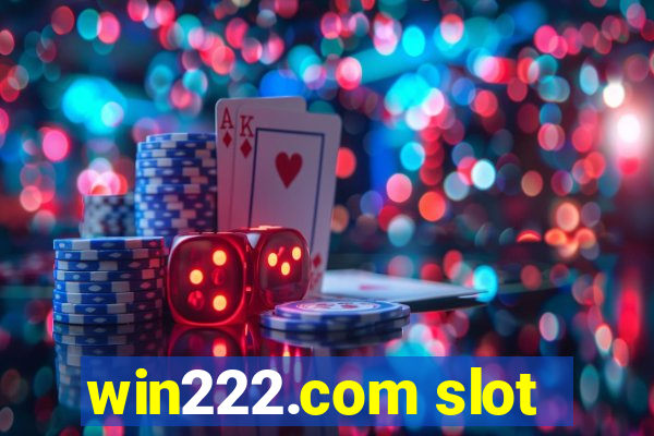 win222.com slot