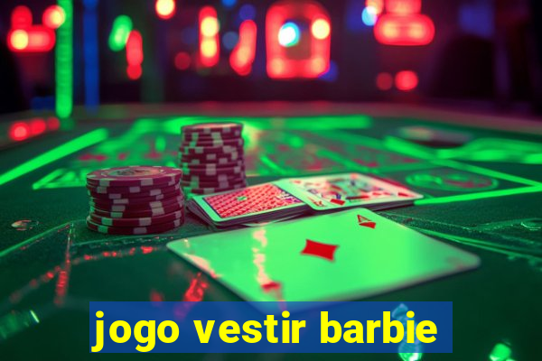 jogo vestir barbie