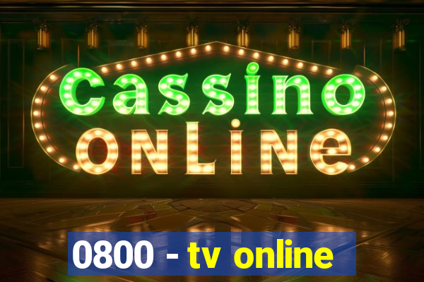 0800 - tv online