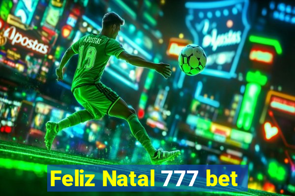 Feliz Natal 777 bet