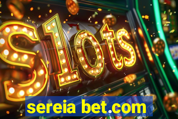 sereia bet.com