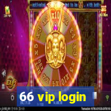 66 vip login