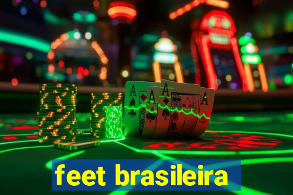 feet brasileira