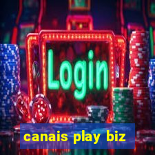 canais play biz