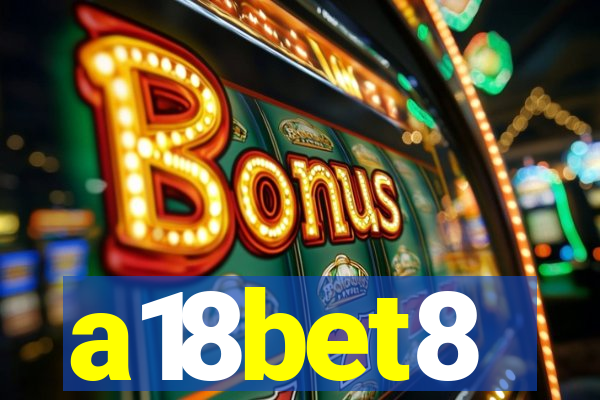 a18bet8