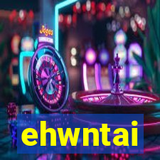 ehwntai