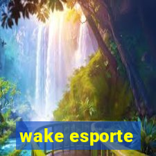 wake esporte