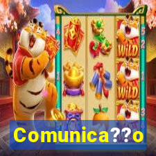 Comunica??o