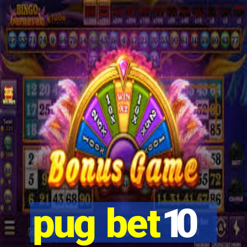 pug bet10