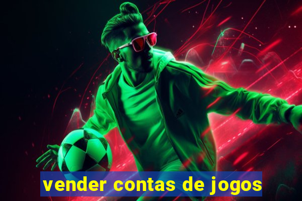 vender contas de jogos