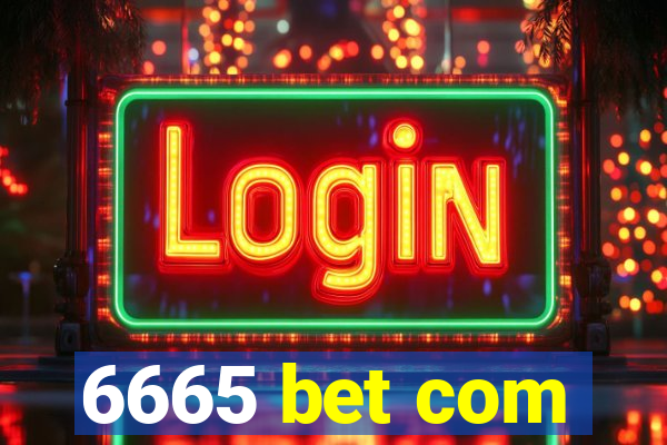 6665 bet com