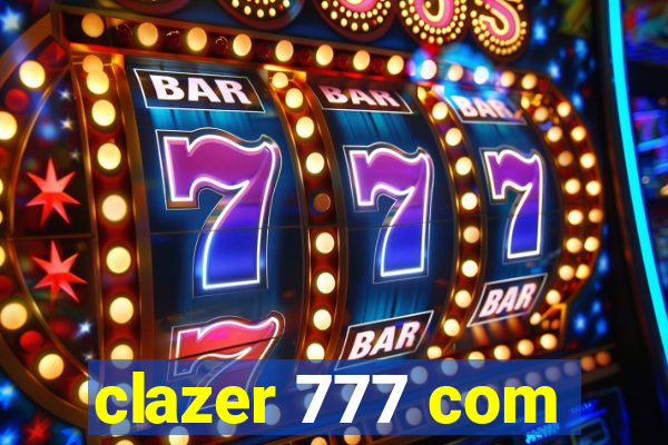 clazer 777 com