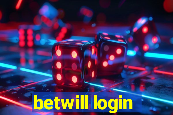 betwill login