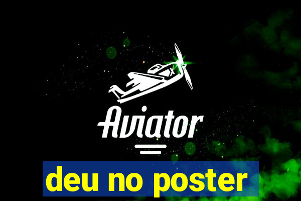 deu no poster