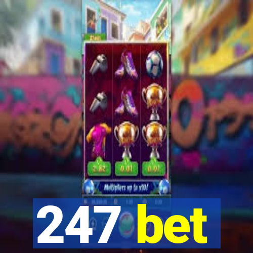 247 bet