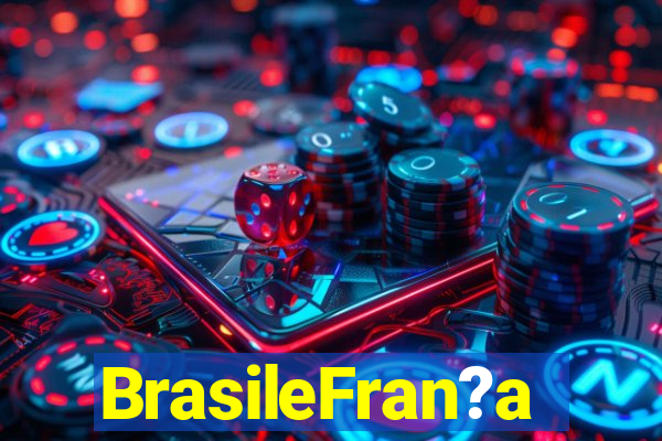 BrasileFran?a