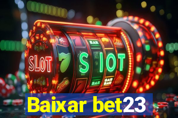 Baixar bet23