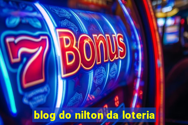 blog do nilton da loteria