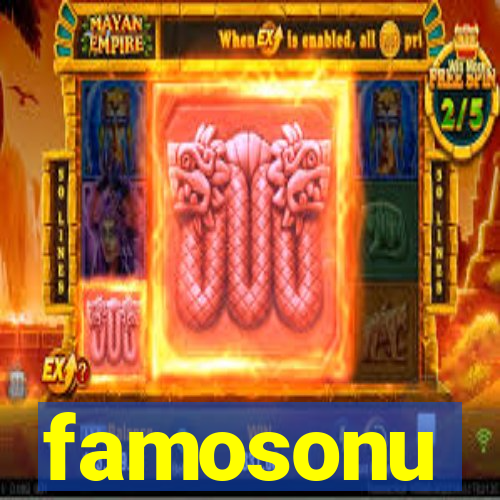 famosonu